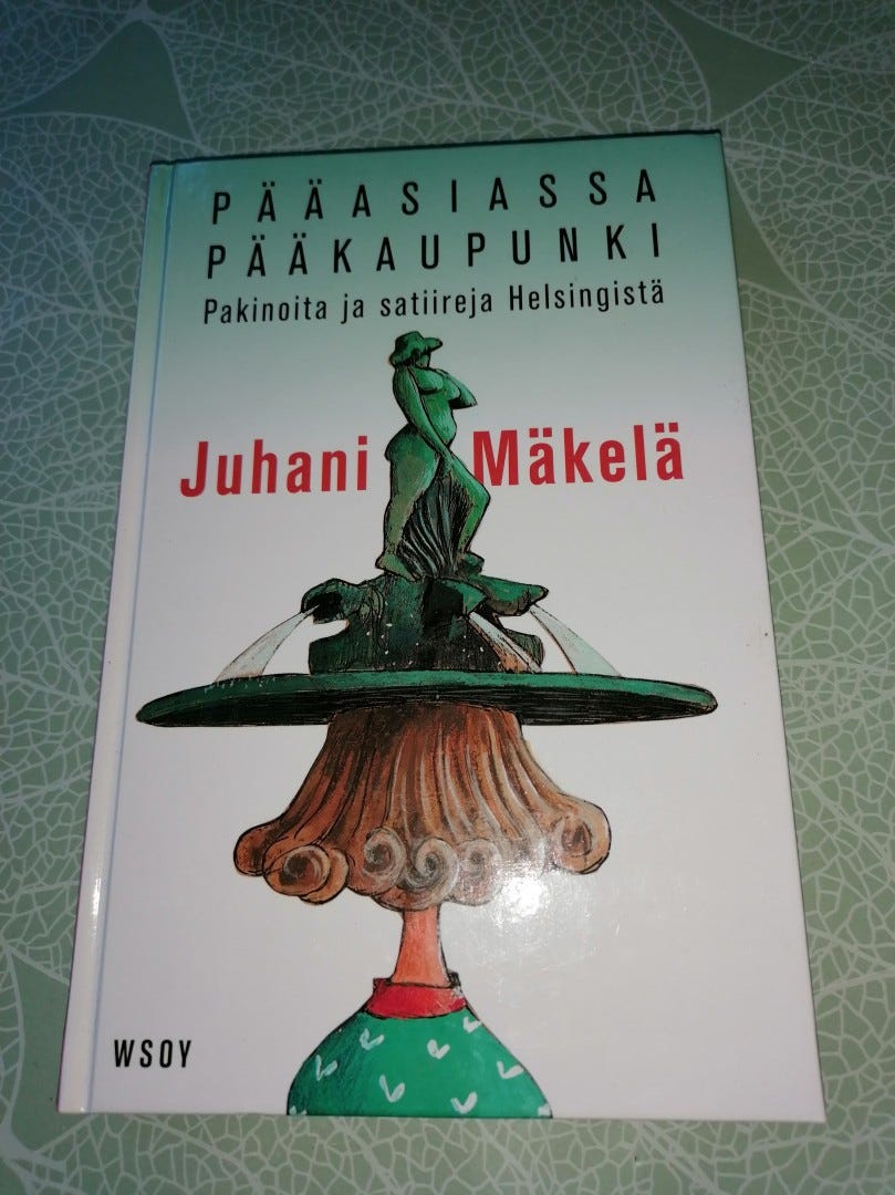 Juhani Mäkelä Pääasiassa pääkaupunki