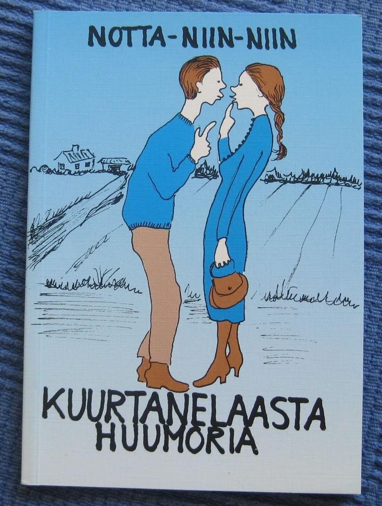 Kuurtanelaasta huumoria Notta niin niin