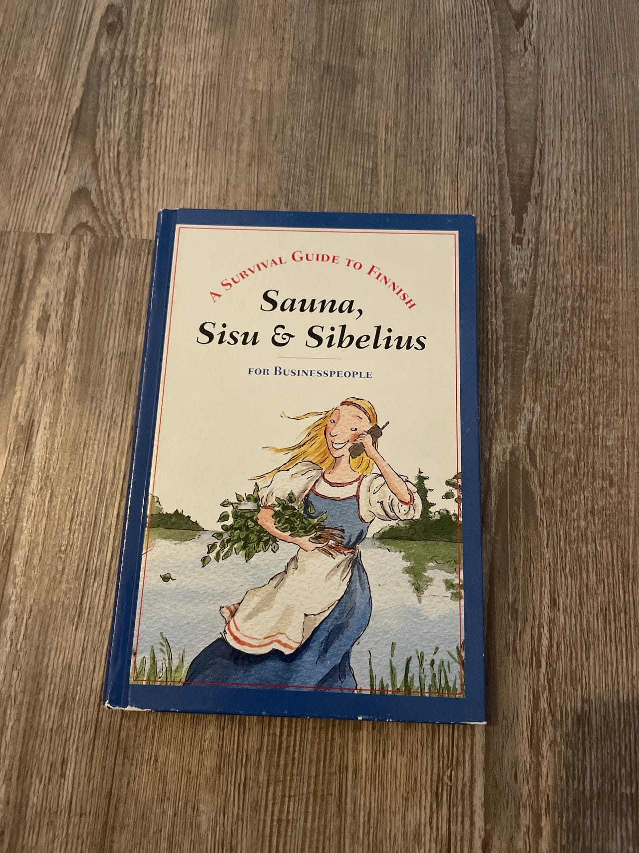 Sauna, Sisu & Sibelius for business people -kirja