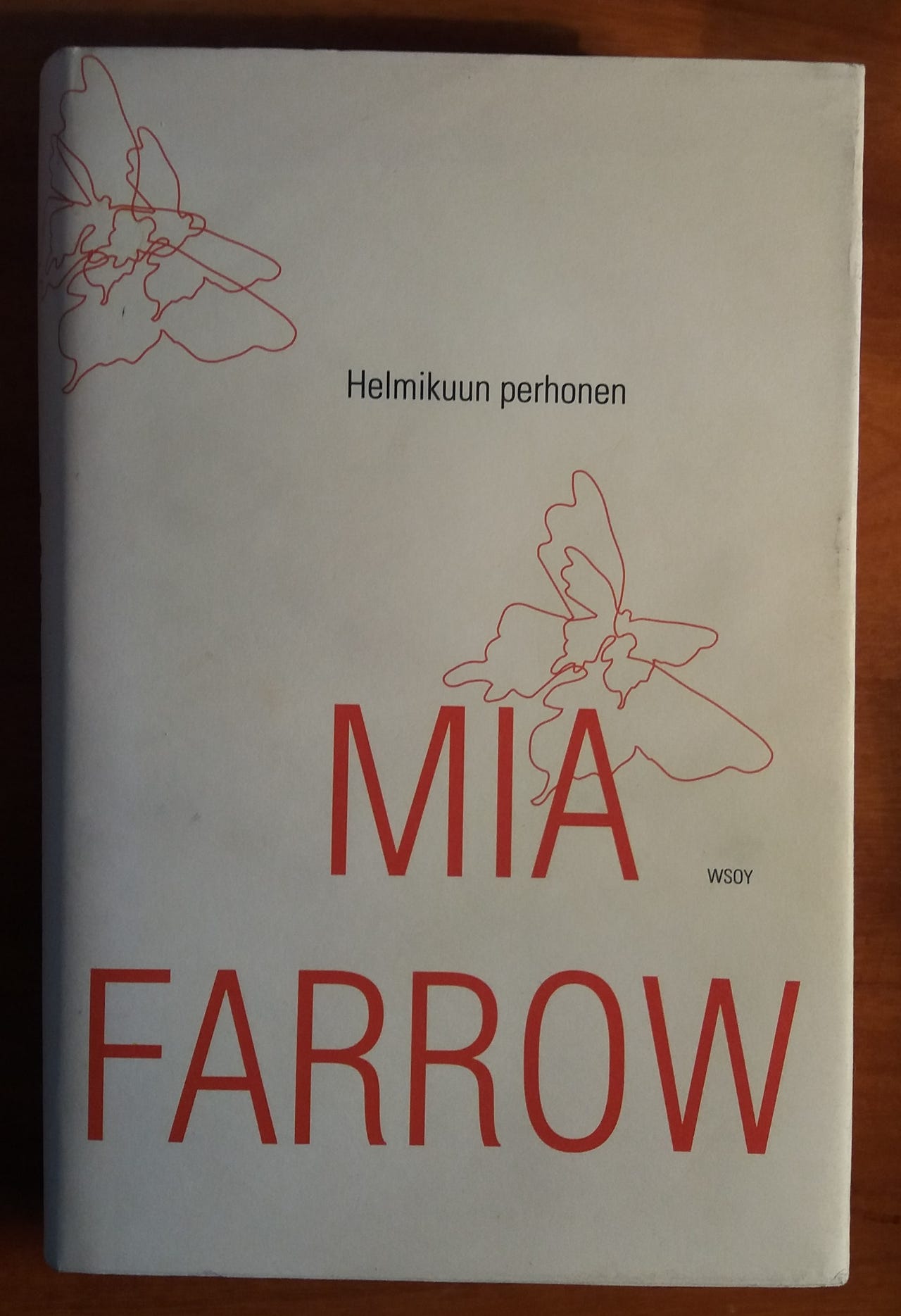 Mia Farrow HELMIKUUN PERHONEN Wsoy 1997