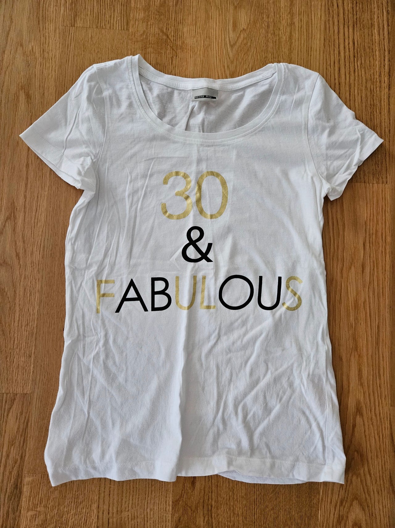 30 & fabulous t-paita XS/S