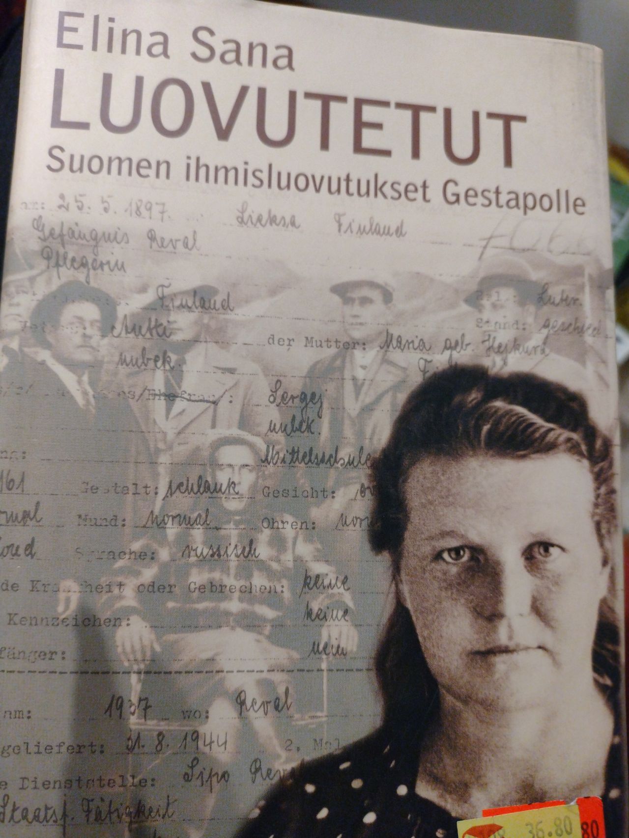 Elina sana luovutetut suomen ihmisluovutukset gestapolle tori