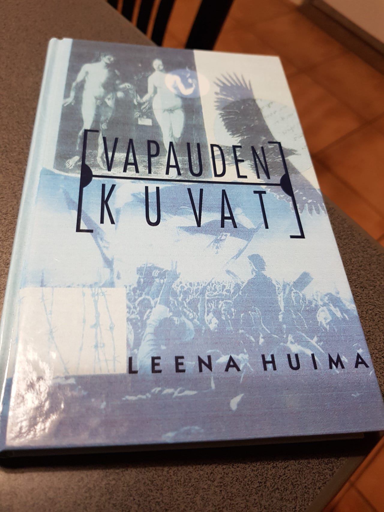Vapauden kuvat.  Leena Huima
