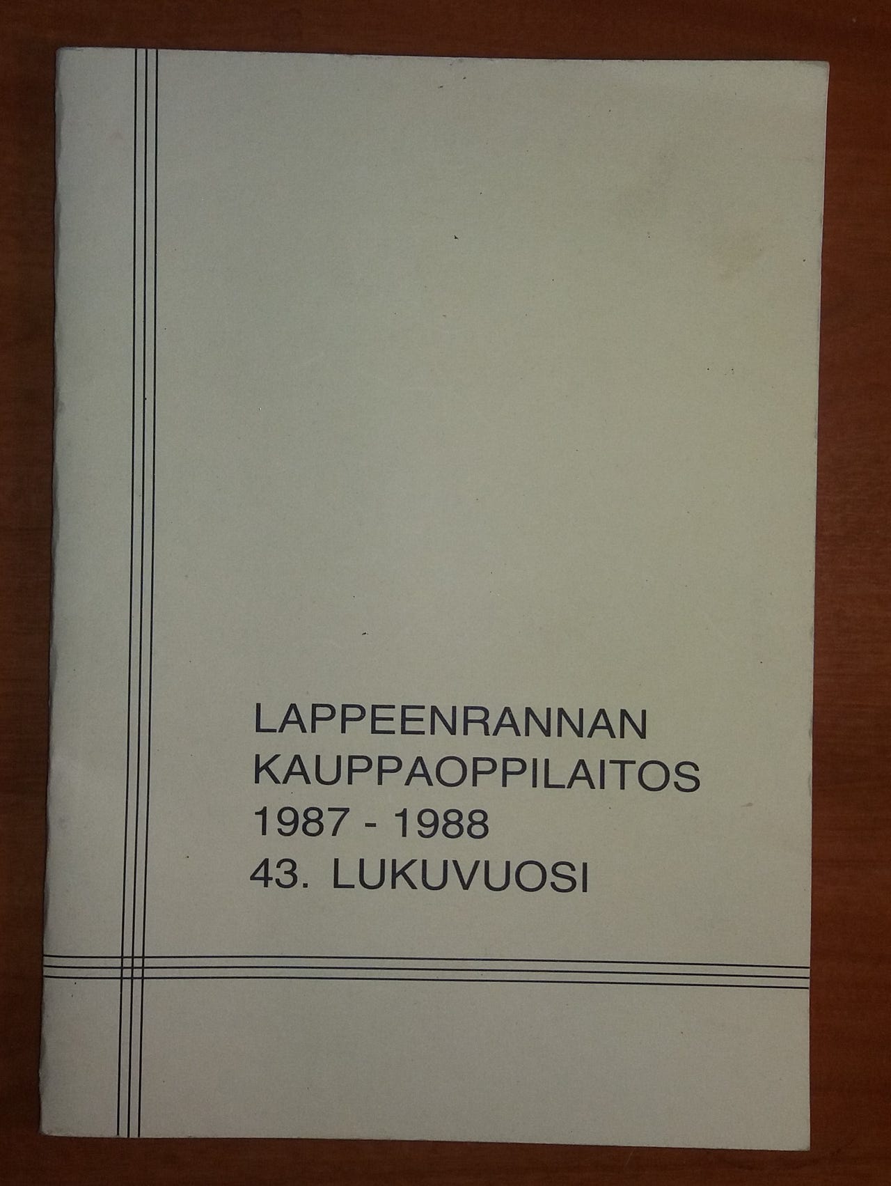 Jorma Ojapelto toim. LAPPEENRANNAN kauppaoppilaitos 1987-1988