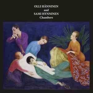 Olli Hänninen, Sami Hynninen – Chambers 2LP SIGNED & DRAWN