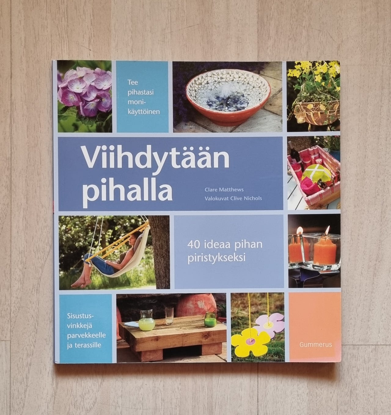 Clare Matthews: VIIHDYTÄÄN PIHALLA -kirja