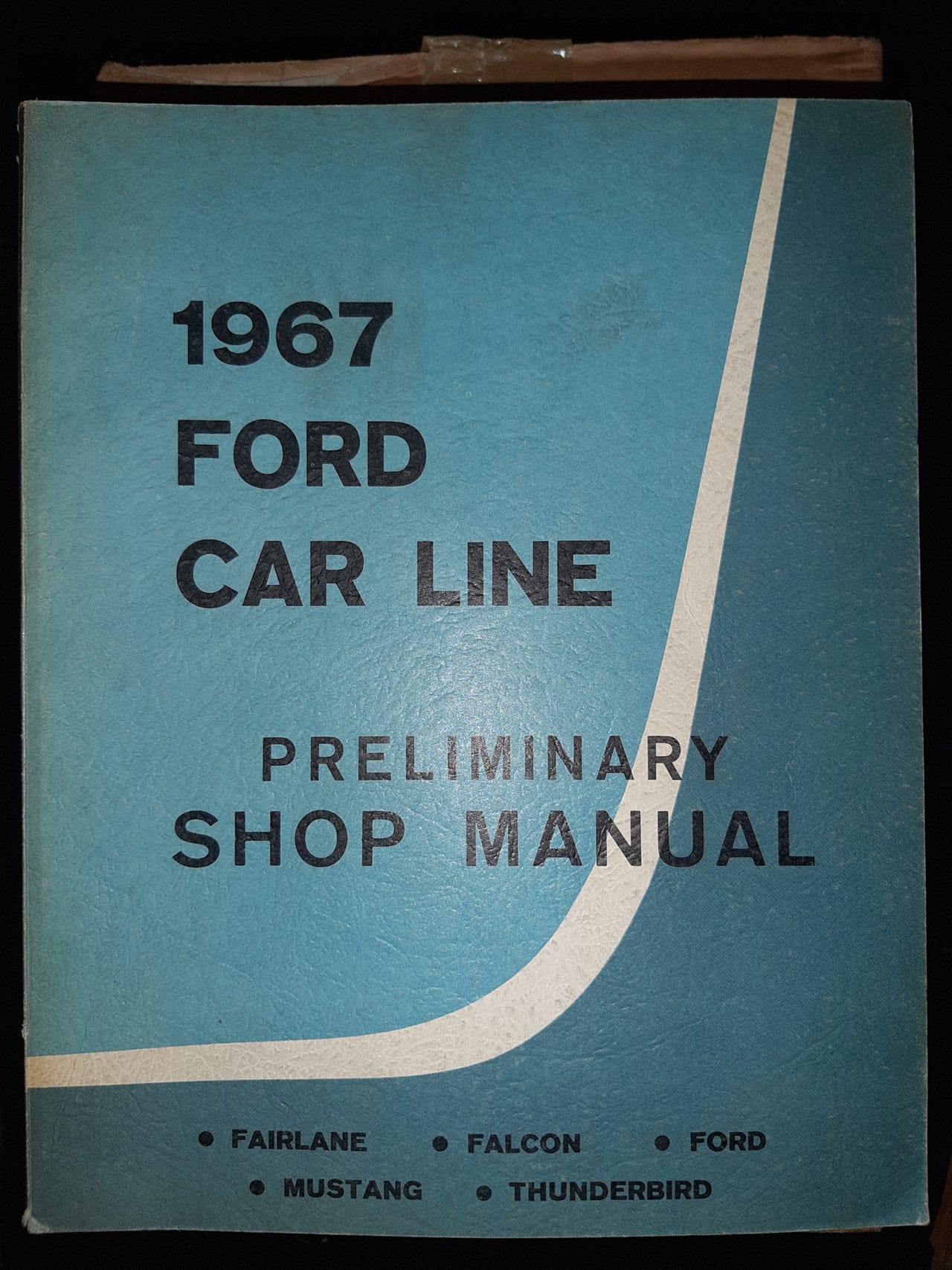 1967 FORD CAR LINE PRELIMINARY SHOP MANUAL