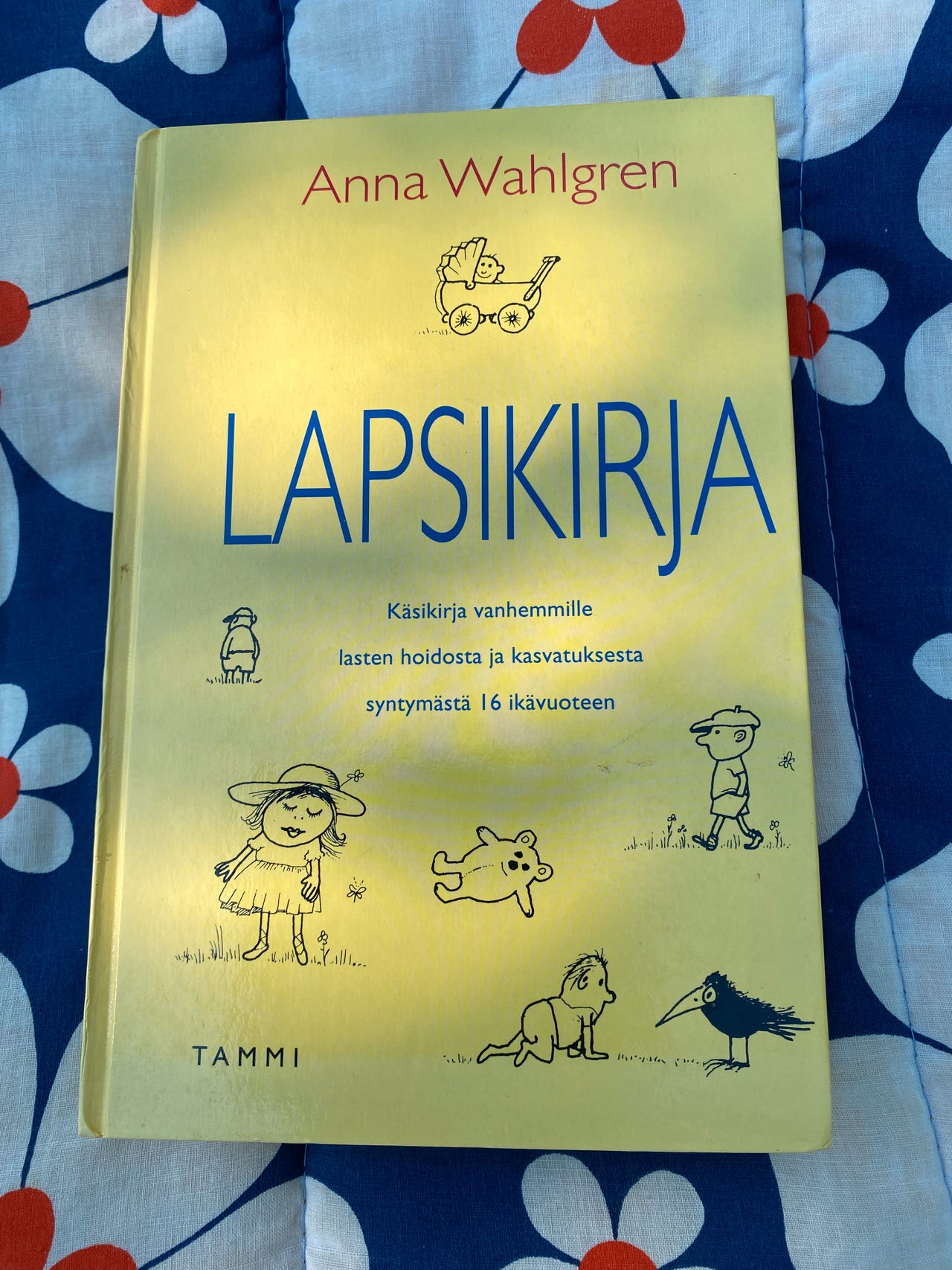 Lapsikirja, käsikirja vanhemmille, Anna Wahlgren