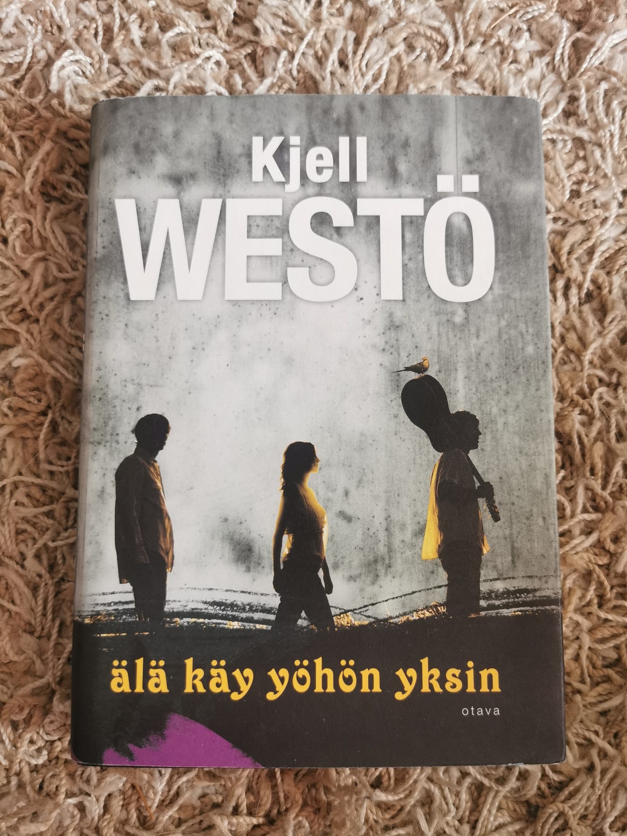 Älä käy yöhön yksin - Kjell Westö