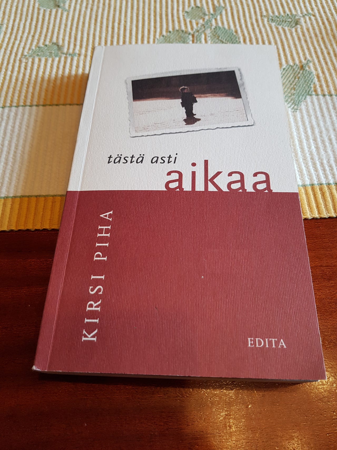 Kirsi Piha: Tästä asti aikaa.