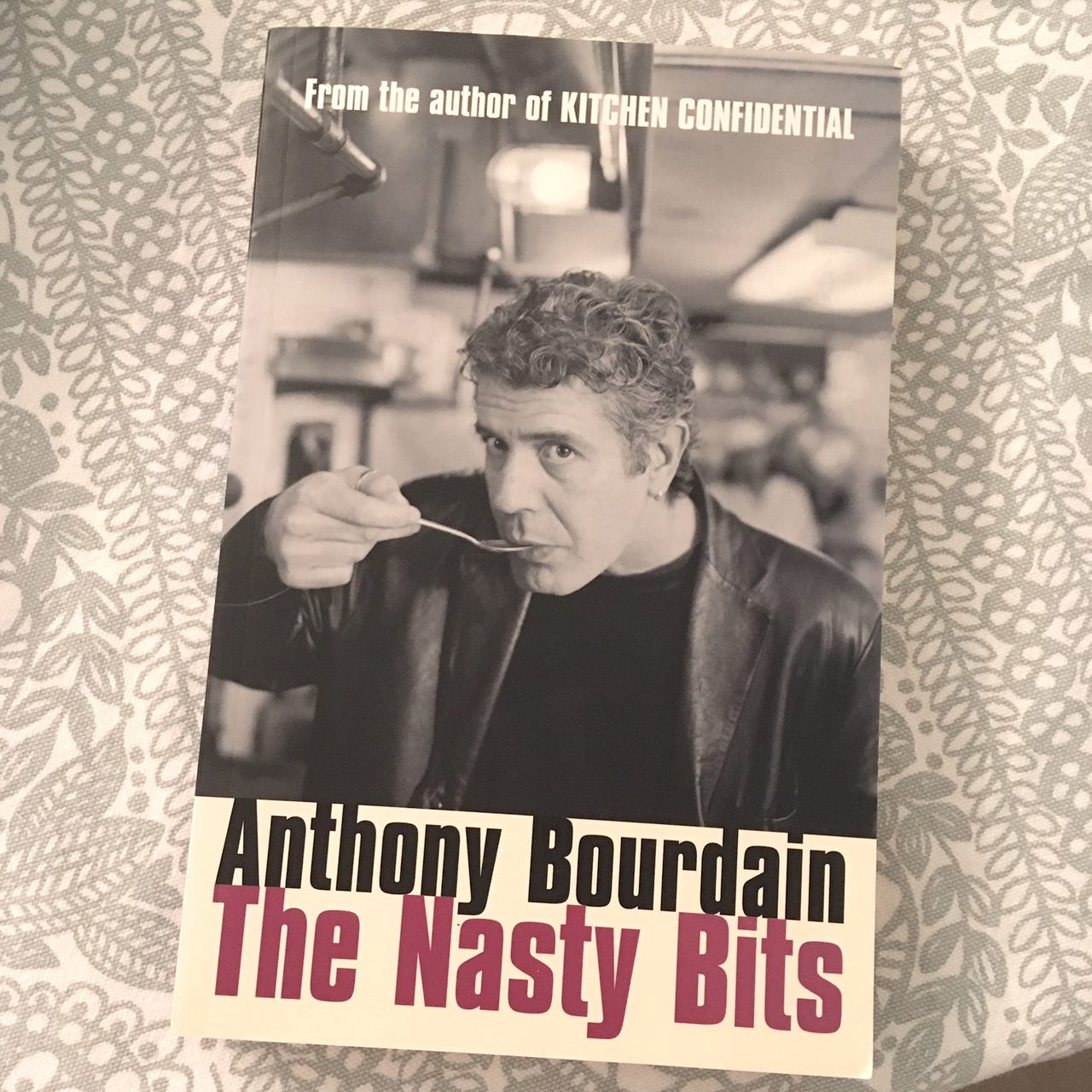 Kirja: The Nasty Bits, Anthony Bourdain | Tori