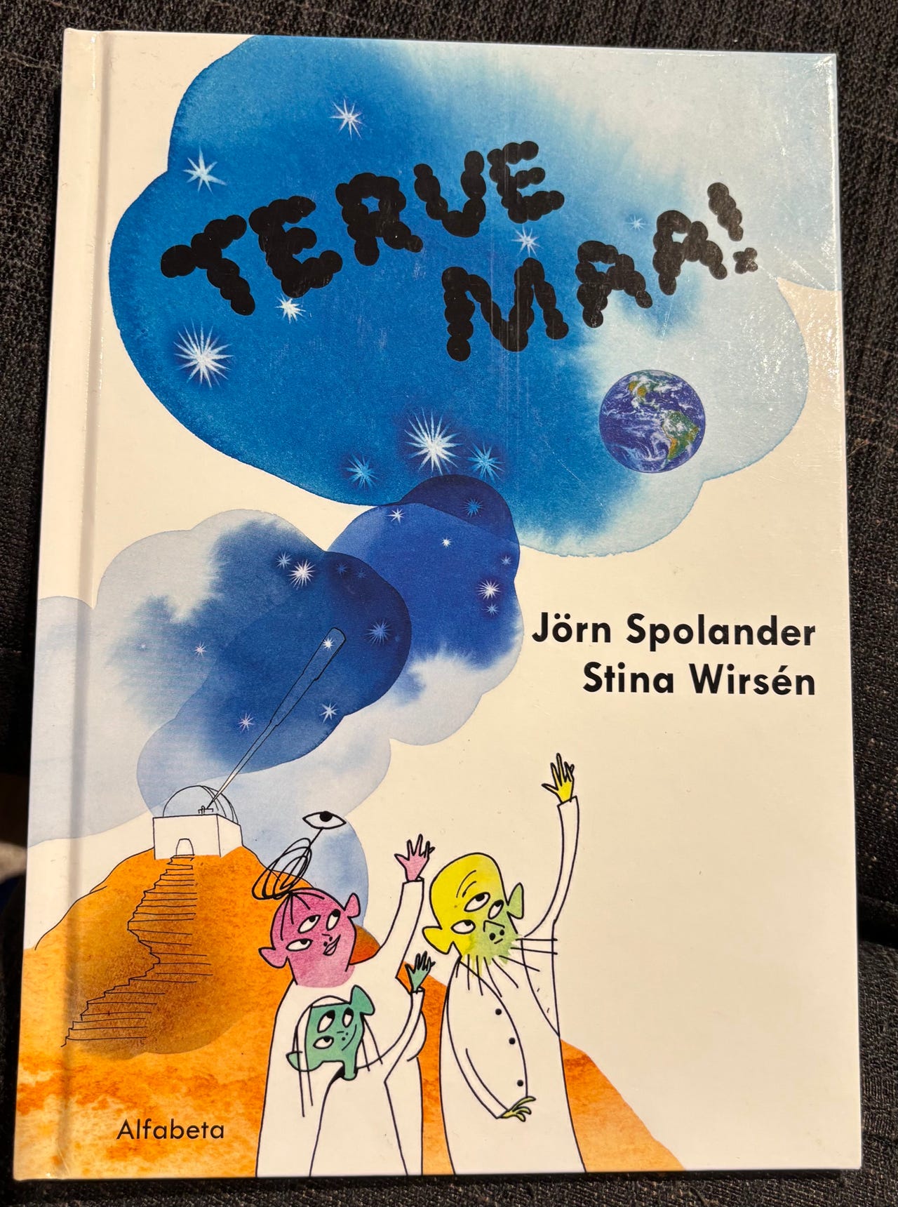 Jörn Spolander ja Stina Wirsén Terve maa! Lastenkirja