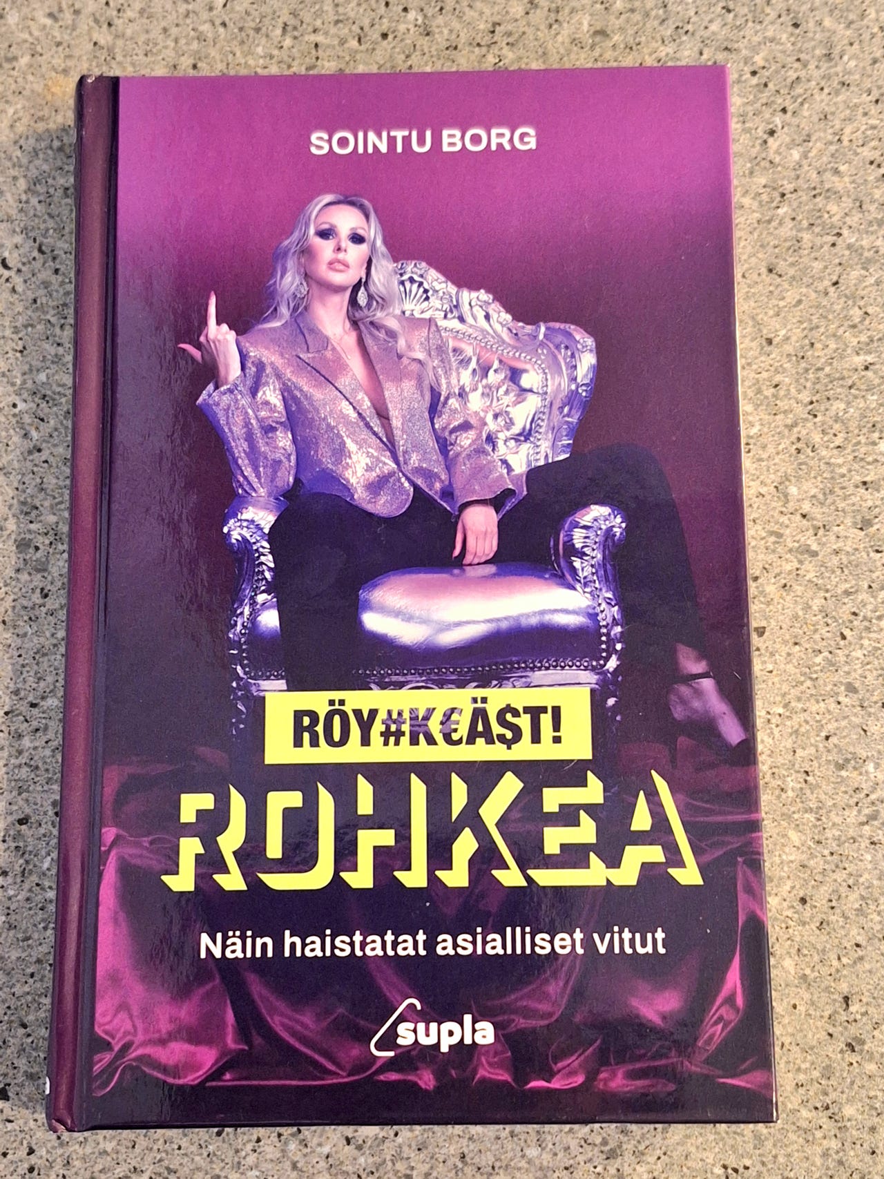 Myydään Sointu Borg Röyhkeästi rohkea kirja