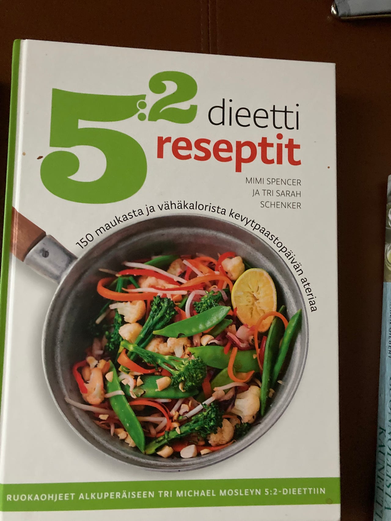 5:2 Dieetti Reseptikirja + - 6 kiloa viikossa, yhteishinta