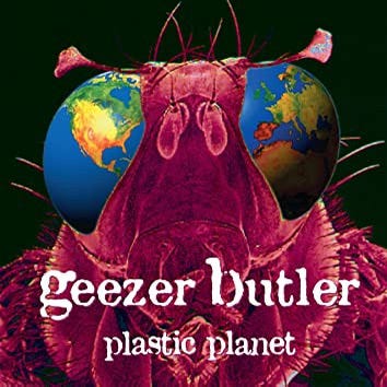 Geezer Butler – Plastic Planet LP BLACK SABBATH FEAR FACTORY