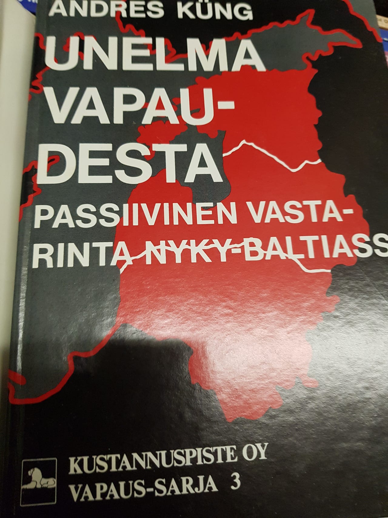 Unelma vapaudesta. Andres Kűng