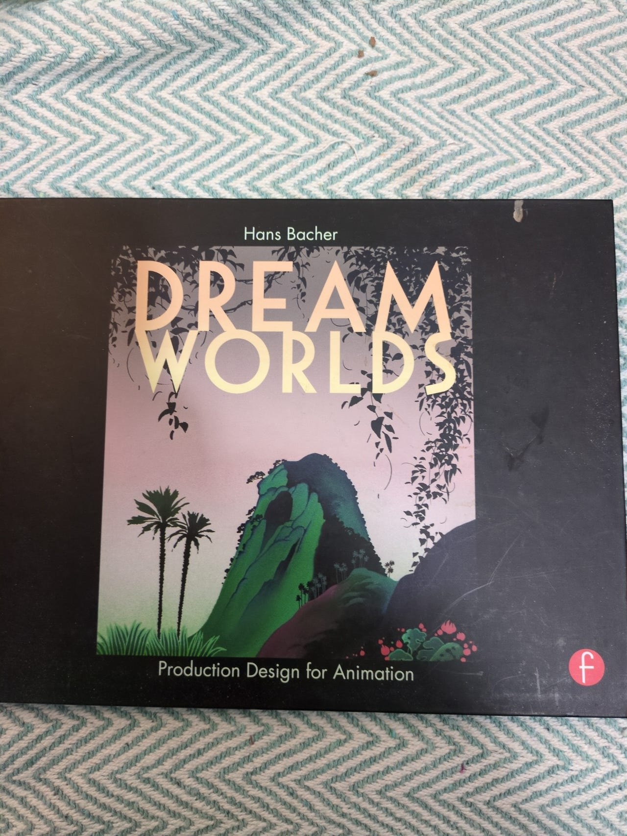 本 Dream Worlds 幻想の世界をデザインする
