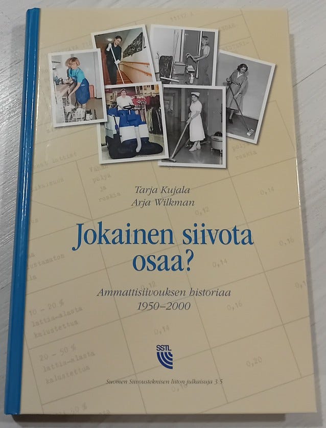 Jokainen siivota osaa? Ammattisiivouksen historiaa 1950-2000