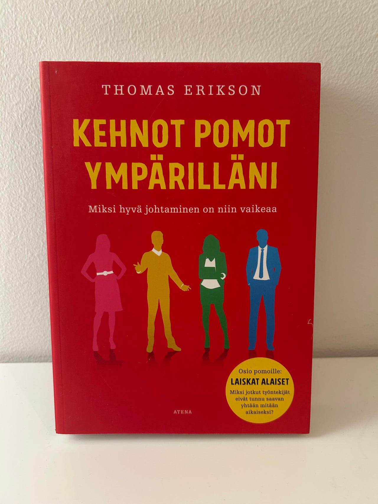 Thomas Erikson Kehnot Pomot Ympärilläni Kirja