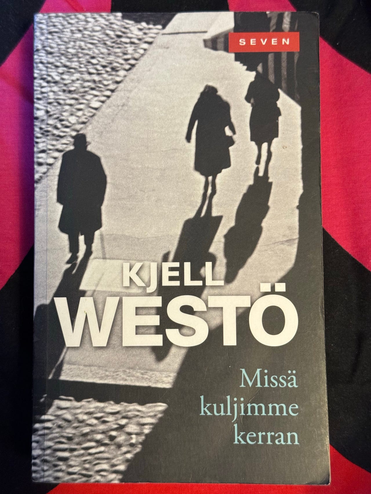 Kjell Westö - Missä kuljimme kerran kirja