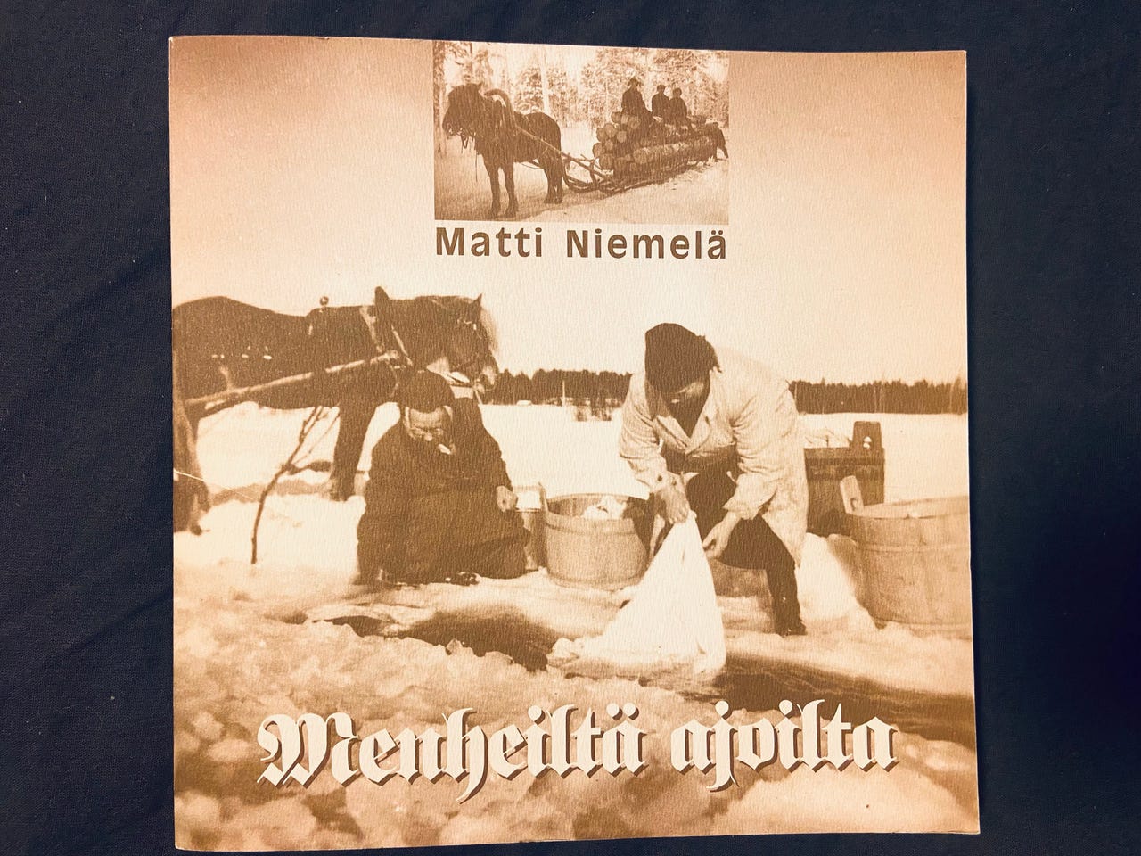 Matti Niemelä / Menheiltä ajoilta kirja