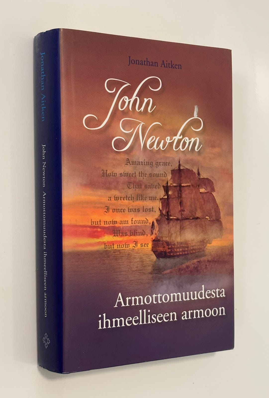 John Newton : Armottomuudesta ihmeelliseen armoon