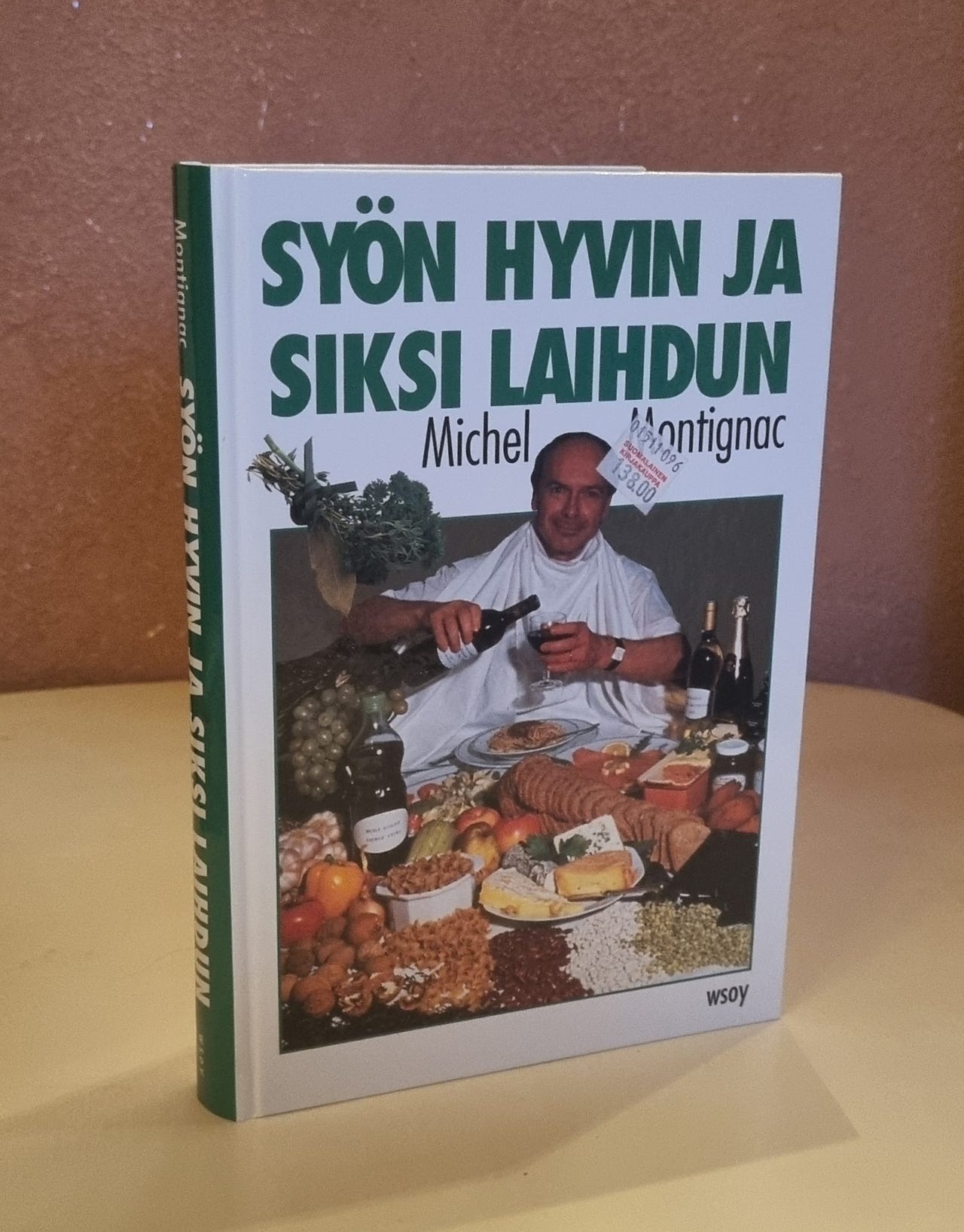 Michel Montignac: Syön Hyvin Ja Siksi Laihdun