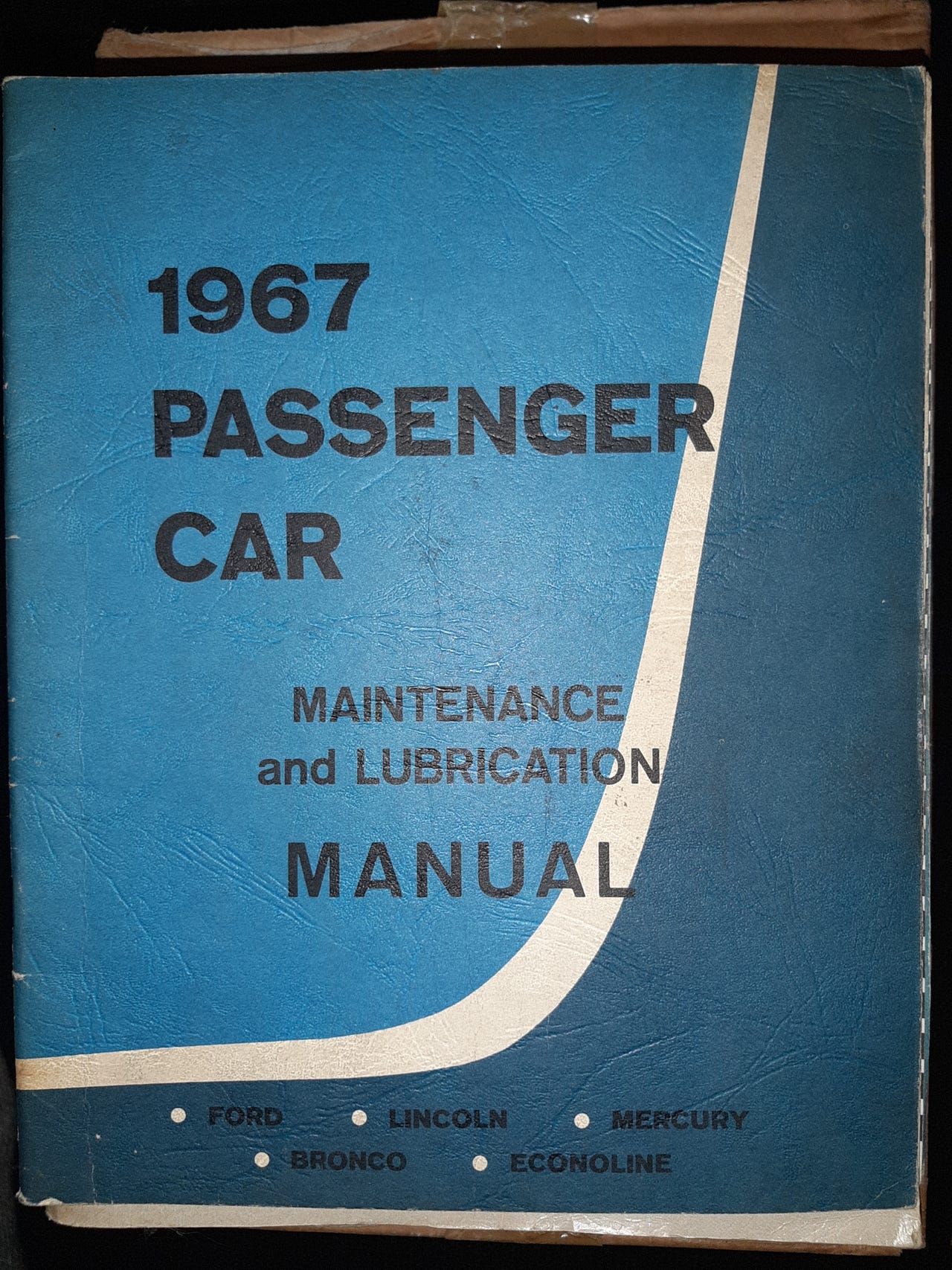 1967 FORD PASSENGER CAR MAINTENANCE AND LUBRICATION MANUAL