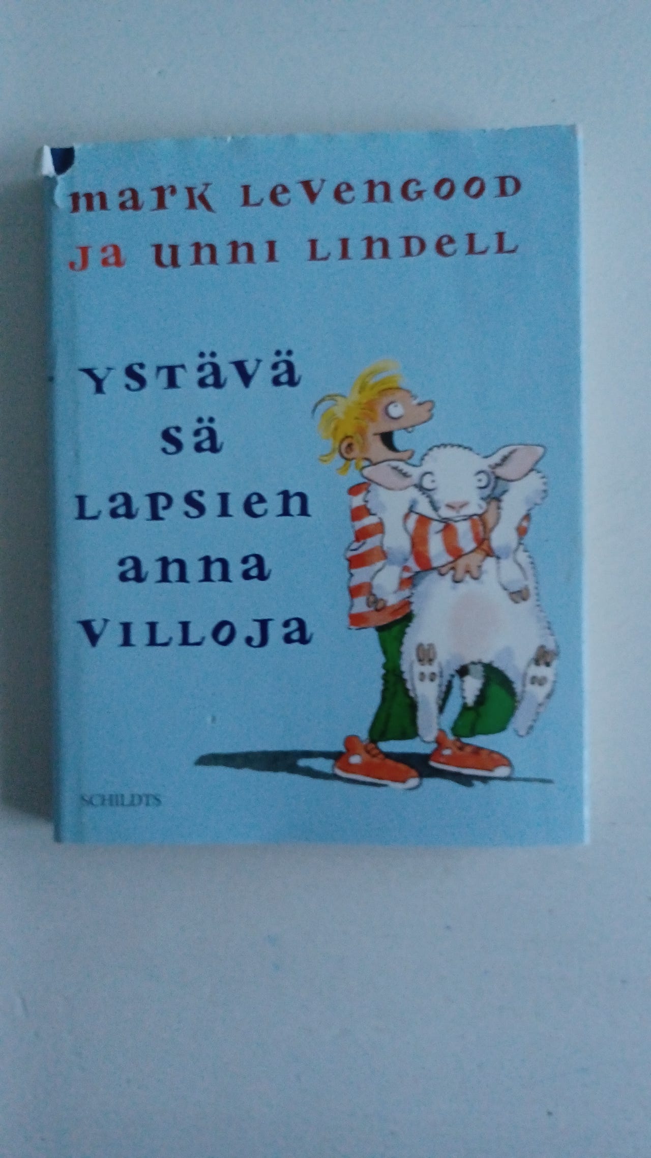 Mark Levengood ja Unni Lindell: Ystävä sä lapsien anna villoja