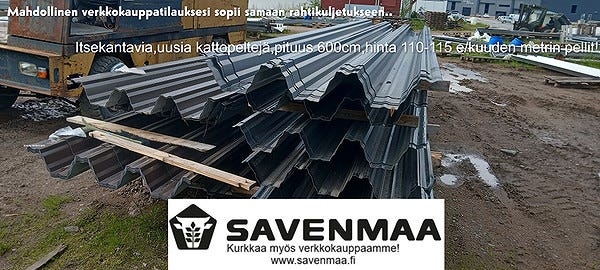 Kattopeltiä,myös itsekantavia suurvarastosta,toimitus koko Suomee