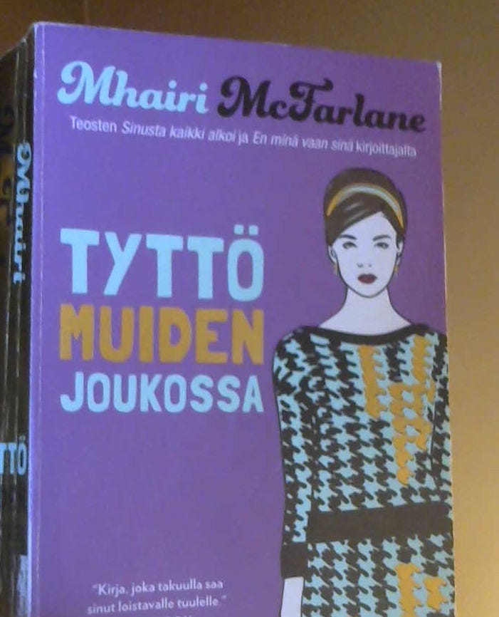 Mhairi McFarlane: Tyttö muiden joukossa (nidottu, suomenkielinen,