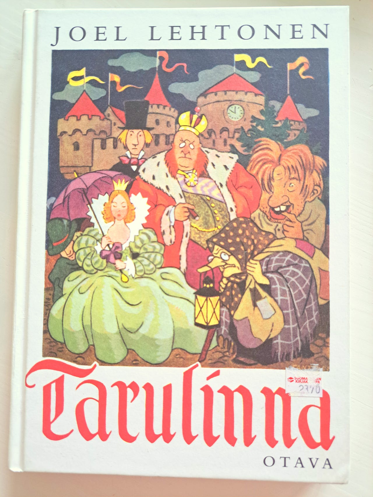 Joel Lehtonen: Tarulinna. Kuvitus Erkki Tanttu. 10e