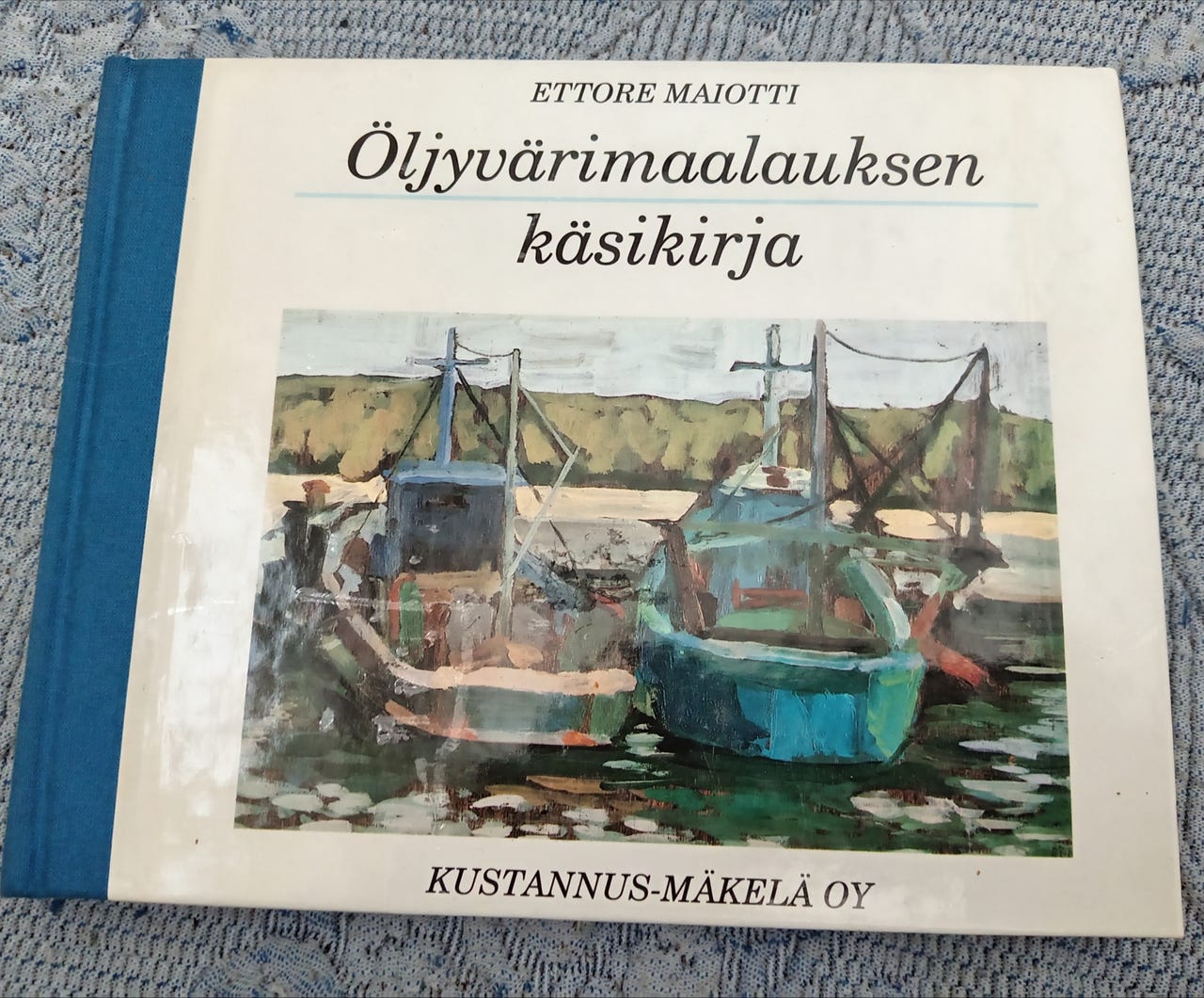 Öljyvärimaalauksen käsikirja Ettore Maiotti