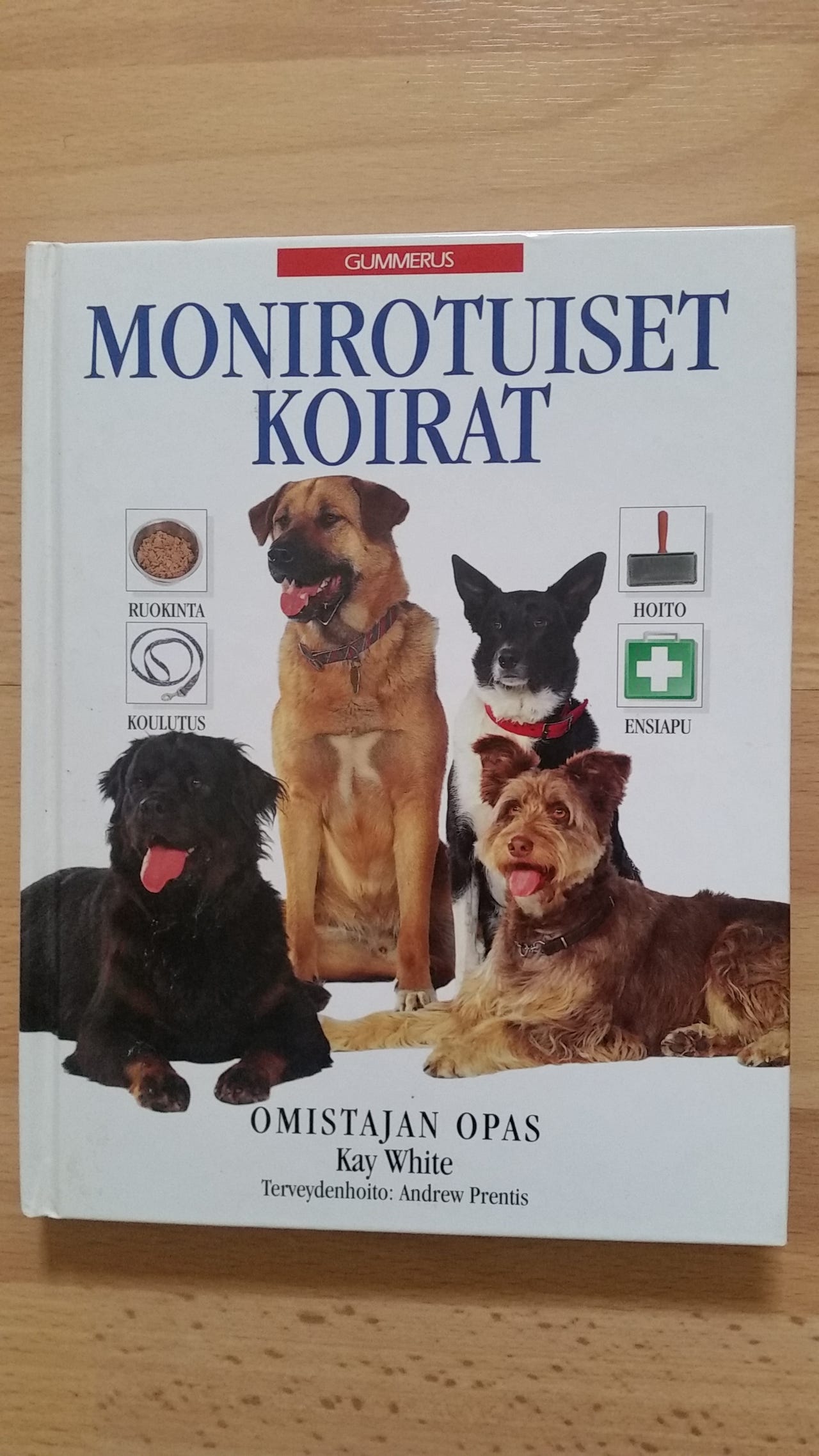 Monirotuiset koirat - Omistajan opas kirja Gummerus