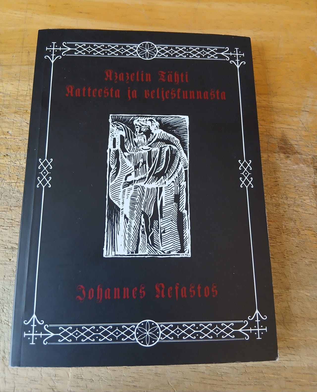 Johannes Nefastos Azazelin tähti Aatteesta ja veljeskunnasta