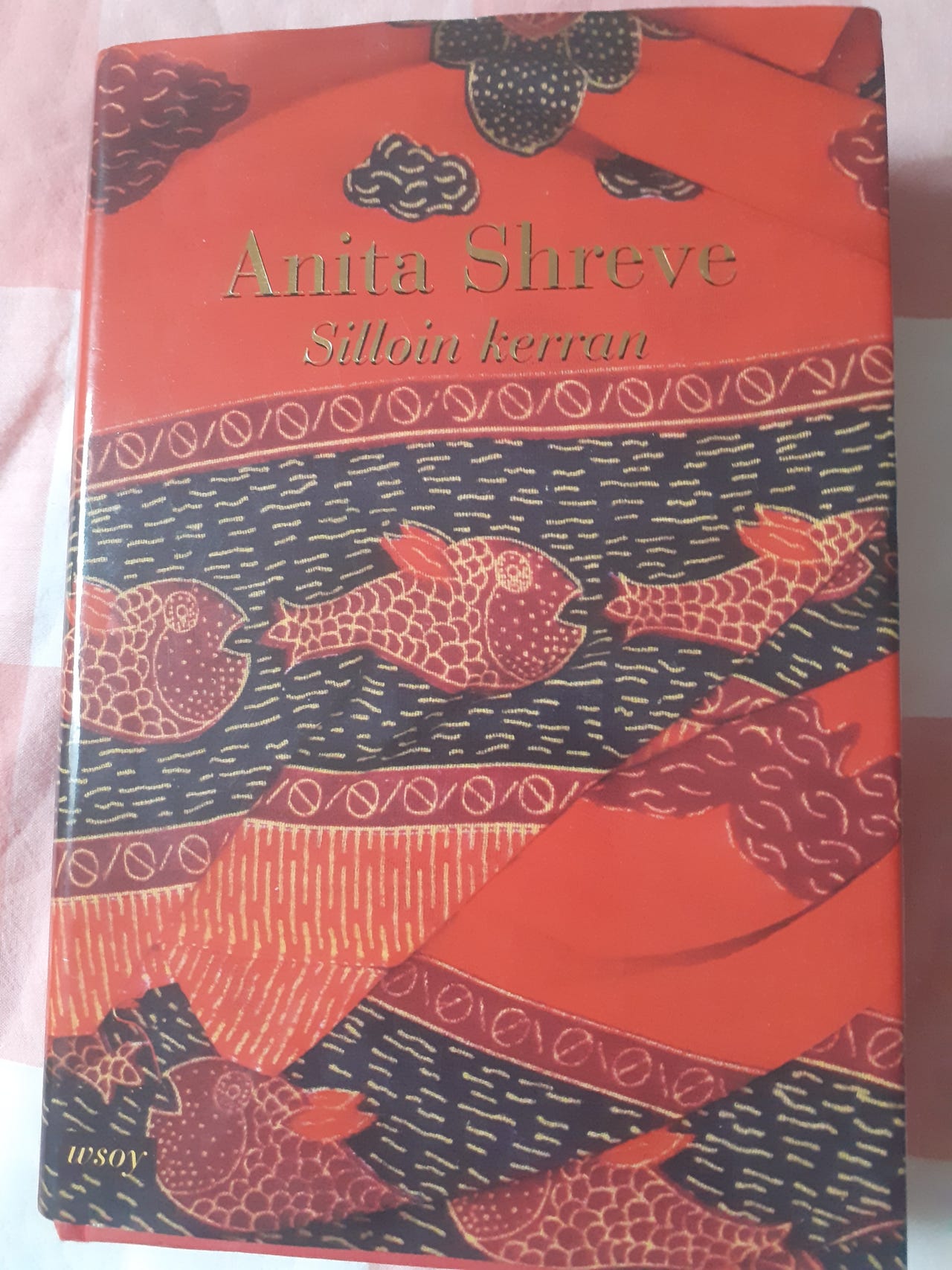 Anita Shreve, Silloin kerran - kirja