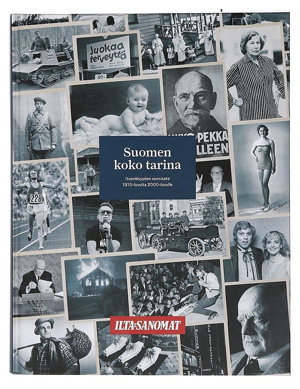 Ilta-Sanomat: Suomen koko tarina - itsenäisyyden vuosisata 1910 -