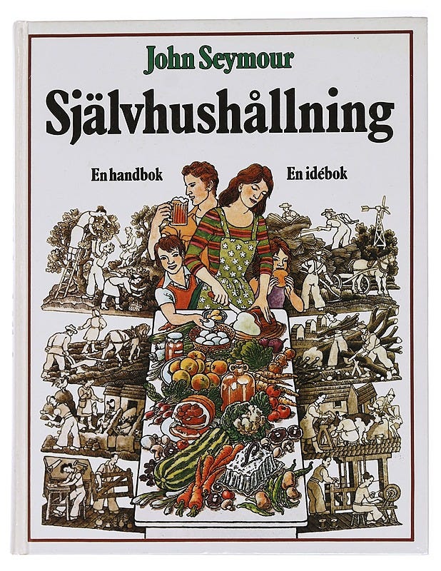 Självhushållning : en handbok : en idébok - Seymour, John