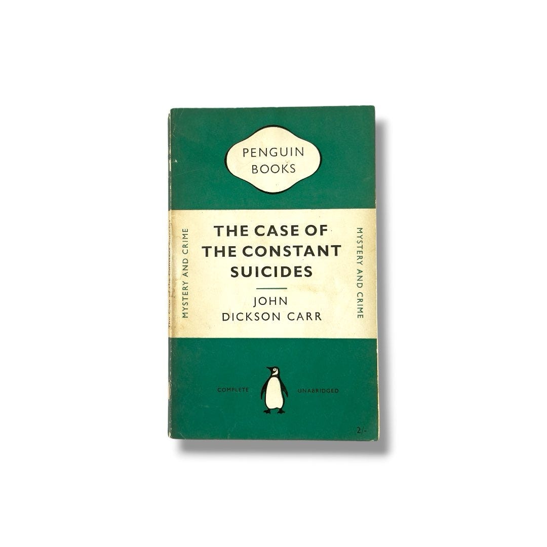John Dickson Carr – The Case of the Constant Suicides