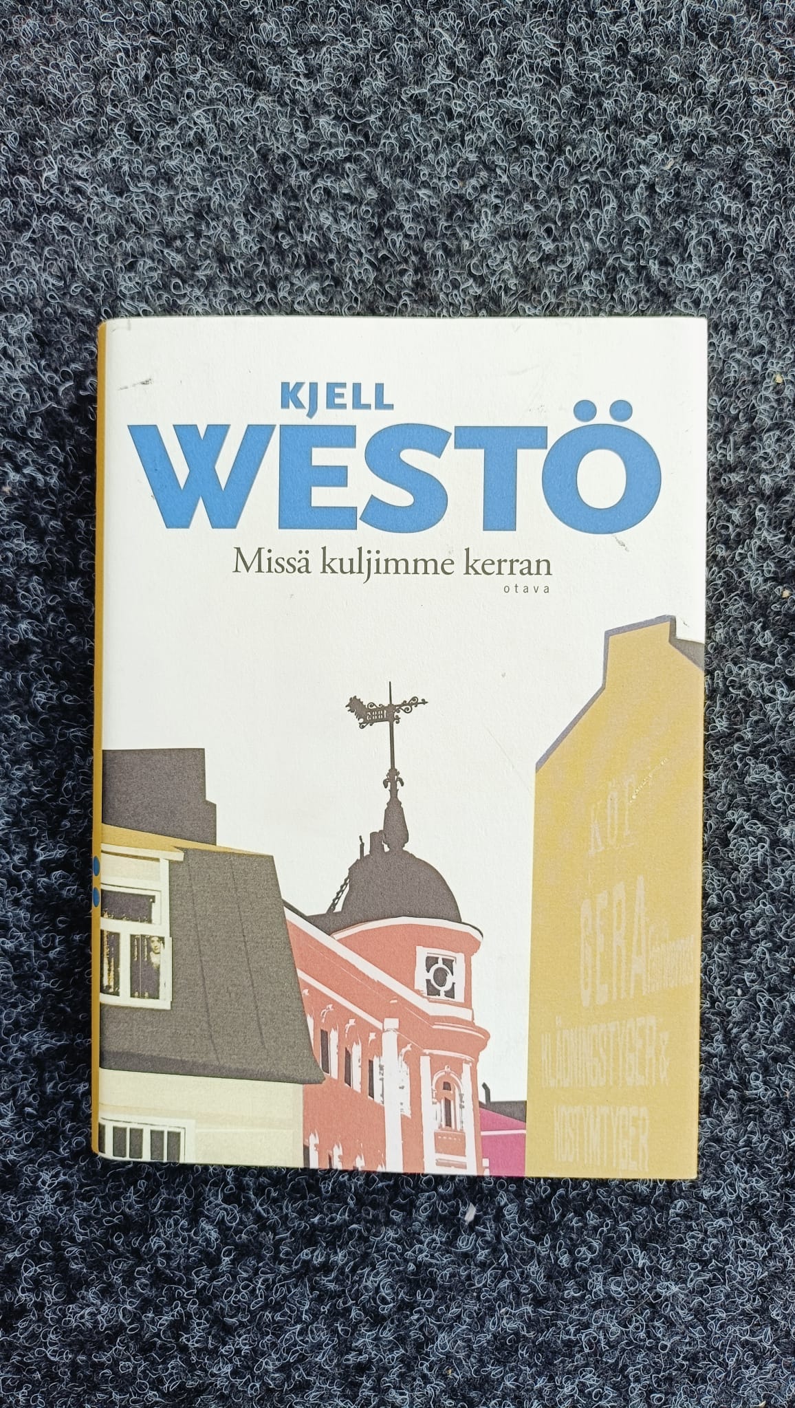 kirja: Missä kuljimme kerran