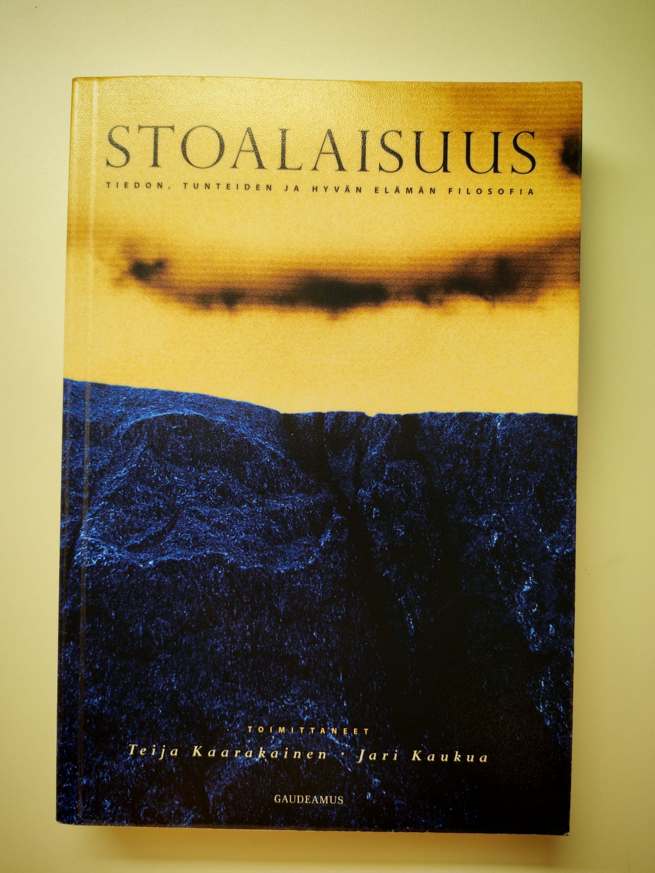 Stoalaisuus , tiedon, tunteiden ja hyvän elämän filosofia - Teija