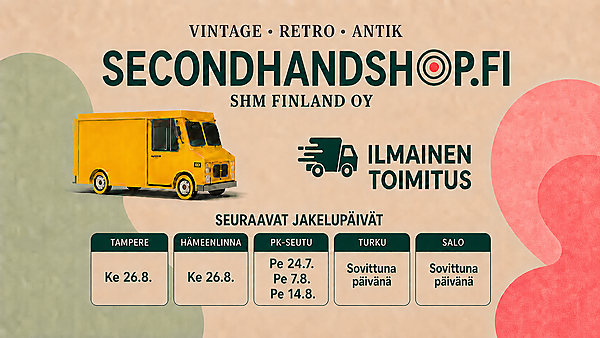 www.secondhandshop.fi - toimitukset pk-seudulle 24.7 / 7.8. ja Tampereelle 26.8.