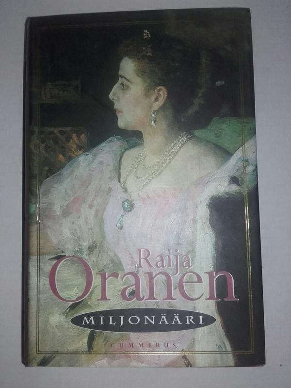 Miljonääri - Raija Oranen