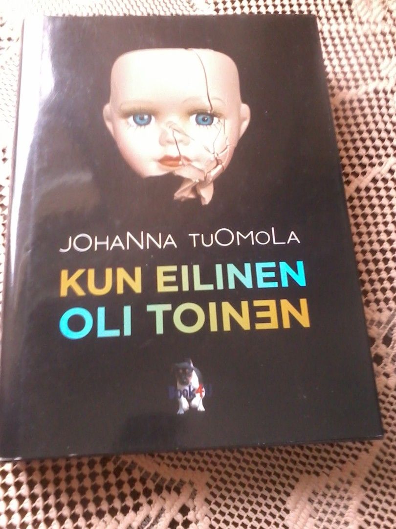 Johanna Tuomola: Kun eilinen oli toinen (sidottu)