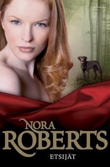Nora Roberts: Etsijät (kovakantinen, 2014)