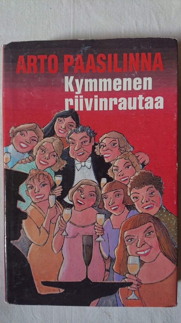 Kymmenen riivinrautaa - Arto Paasilinna