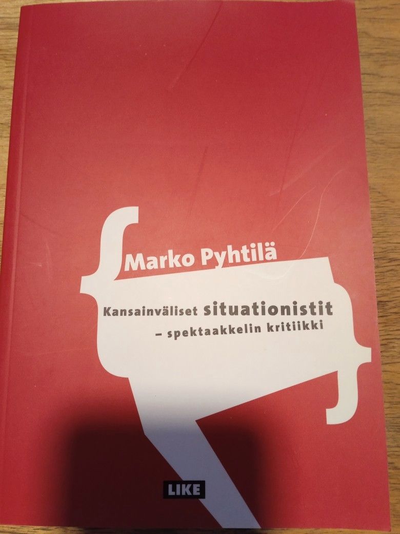 Marko Pyhtilä: Kansainväliset situationistit