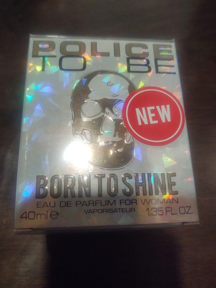 Police to be:Born to shine