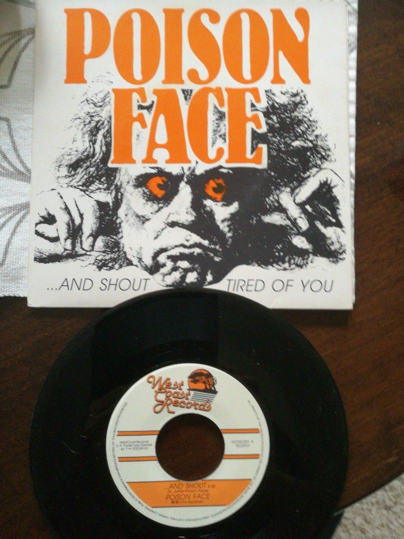 Poison Face 7" .and shout / Tired of you