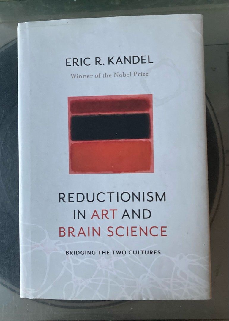Kandel: Reductionism in art and brain science